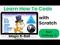 Magic 8 Ball Challenge 12 Learn Scratch Coding