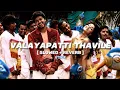 Lagu Valayapatti thavile [ Slowed \u0026 reverb ]+[ Bass Boosted || Vijay || Shriya || Hyper Beatz
