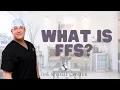 What is FFS Dr Jeffrey Spiegel explains