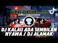 Download Lagu DJ KALAU ADA 9 NYAWA | DJ ALAMAK INIKAH JATUH CINTA VIRAL TIKTOK SLOW REMIX MENGKANE NEW 2025 ❗❗❗