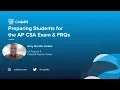 Prepare Students for APCSA FRQ - March 2023