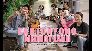 Download AMBYAR!!! Kartonyono Medhot Janji!!! Musisi Jalanan Surabaya ( Monica ) MP3