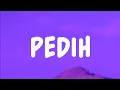 Pedih - Last Childs (Lyrics)
