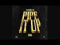 Migos "Pipe it up"