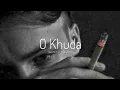 Download Lagu O KHUDA (SLOWED + REVERB)🙃 l sad lofi l lofi vibes