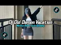 Download Lagu DJ OLD DAMON VACATION X MASHUP BARAT STYLE KONDANG (SLOWED REVERB) VIRAL TIKTOK 2025