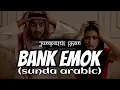 Lagu JUMPALIK KHAN - BANK EMOK (sunda arabic) 