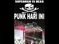 Download Lagu SUPERMAN IS DEAD - PUNK HARI INI || LAPANGAN LUMINTANG [LIVE] #shorts #supermanisdead #sid #outsider