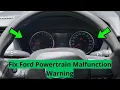 How To Fix Ford Powertrain Malfunction Warning