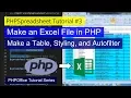 Make a Table Styling and Autofilter in PHPSpreadsheet PHPSpreadsheet Tutorial
