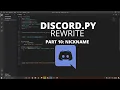 Python Making a Discord Bot with Python 2021 Part 10 Nickname Command