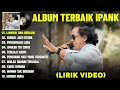 Download Lagu LUMPUR DAN BERLIAN - IPANK FULL ALBUM TERBAIK (LIRIK VIDEO) GUBUK JADI ISTANA - LAGU POP MELAYU