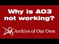 Why is AO3 not working is archive of our own website down error 502