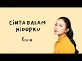 Download Lagu Rossa - Cinta Dalam Hidupku (Lirik)