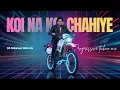 Lagu Koi Na Koi Chahiye (SRK Entry Edition) | Progressive Techno Remix | Bollywood Rave 2026