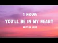 Lagu [1HOUR] NIKI - You'll Be in My Heart (Lyrics) ft. Phil Collins