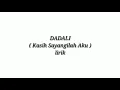 Download Lagu Dadali - Kasih Sayangilah Aku ( lirik )