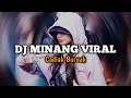 Lagu DJ MINANG CADIAK BURUAK BREAKBEAT || DJ MINANG VIRAL TIK TOK TERBARU 2024