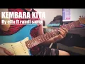 Lagu KEMBARA KITA by ella ft ramli sarip COVER GUITAR SOLO