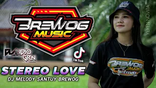 Download DJ MELODY SANTUY STEREO LOVE Bass  BREWOG MUSIC Kendang kempul | Brewog Music Feat Yeyen Novita MP3