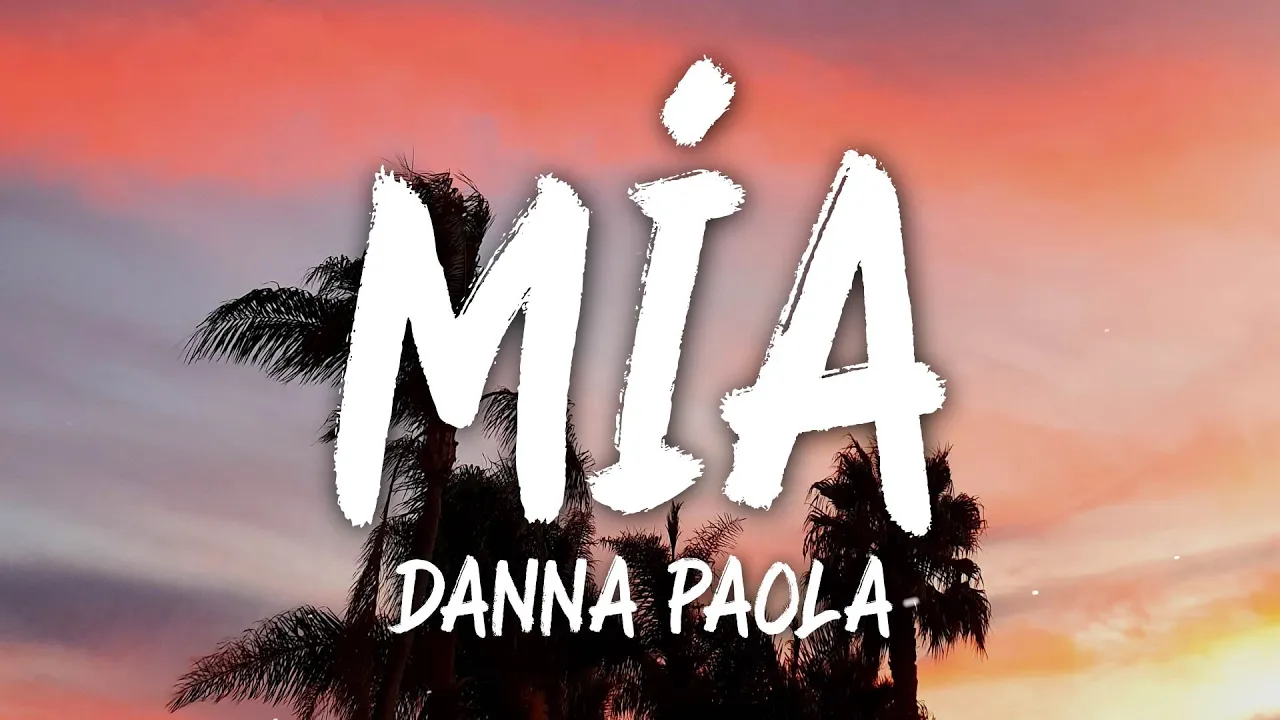 Danna Paola - MÍA (Letra/Lyrics) Danna Paola - MÍA (Letra/Lyrics)