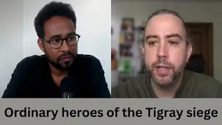 How ordinary Tigrayans put their lives on the line to save life during Tigray Siege -