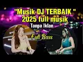 KUMPULAN LAGU DJ PALING ENAK || LAGU DJ 2025 viral Terbaik ||Musik dj || Dj viral