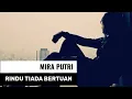 Download Lagu Rindu Tiada Bertuan - MIRA PUTRI | Lirik Lagu | Music Art