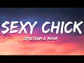 Download Lagu SP3CTRUM \u0026 MOHA - Sexy Chick (Lyrics)