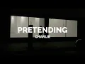 pretending - charlie (lyrics)