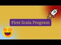 02 - First Scala Program