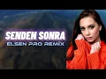 Elsen Pro \u0026 Şefa - Senden Sonra