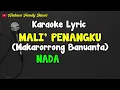 MALI' PENANGKU, MAKARORRONG BANUANTA || KARAOKE || NADA PRIA || LAGU TORAJA