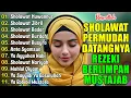 Download Lagu KUMPULAN SHOLAWAT NABI TERBARU 2025 | SHOLAWAT JIBRIL PELANCAR REZEKI, SHOLAWAT BUSYRO, NARIYAH