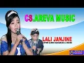LALI JANJINE COVER AJENG MAHARANI \u0026 UNCEK //CS.AREVA MUSIC