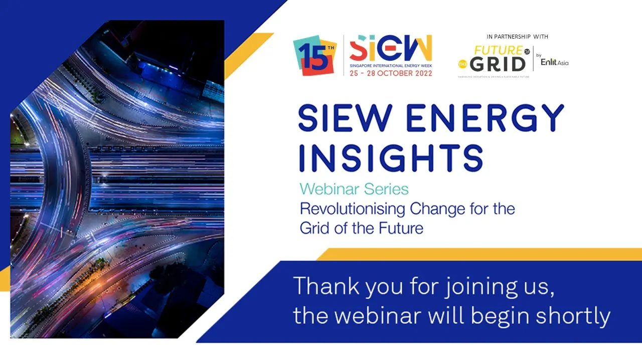 SIEW Energy Insights Webinar Series: Revolutionising Change for the Grid of the Future