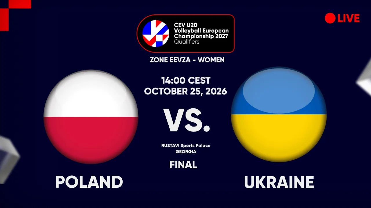 LIVE | POLAND vs UKRAINE | CEV U20 EuroVolley 2027 Women Qualifiers | EEVZA | FINAL 2026-10-25 14:15