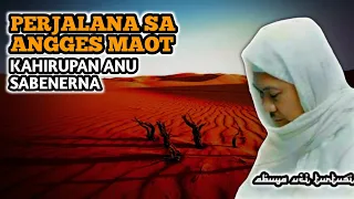 abuya uci perjalanan sa angges maot