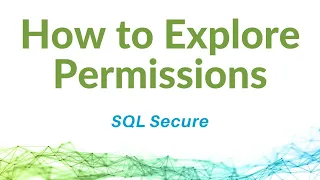 How to Explore Permissions in SQL Secure