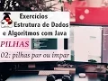 Estrutura de Dados e Algoritmos com Java Pilhas Exer 02 Pilhas par ou impar