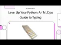 4 0 Typing - MLOps Coding Course