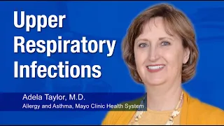 Download Dr. Adela Taylor Explains Treatment Options for Upper Respiratory Infections MP3