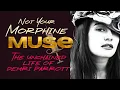 Not Your MORPHINE MUSE The Unchained Life of Demri Parrott