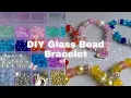 DIY GLASS BEAD BRACELET BEEBEECRAFT Glass Bead Kit Make Bracelet With Me