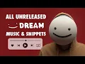 Dream ALL UNRELEASED SONGS 2025