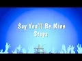 Download Lagu Say You'll Be Mine - Steps (Karaoke Version)