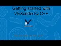 Getting Started with VEXcode IQ C