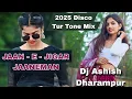 Download Lagu 2025_Disco_Tur_Tone_Band_Party_Mix_Jaan - E - Jigar_Jaaneman_Dj_Ashish_Dharampur