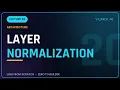 Layer Normalization in LLMs Explained and Coded LLMs 2026 trending