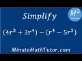 Simplify 4r 3 3r 4 - r 4-5r 3